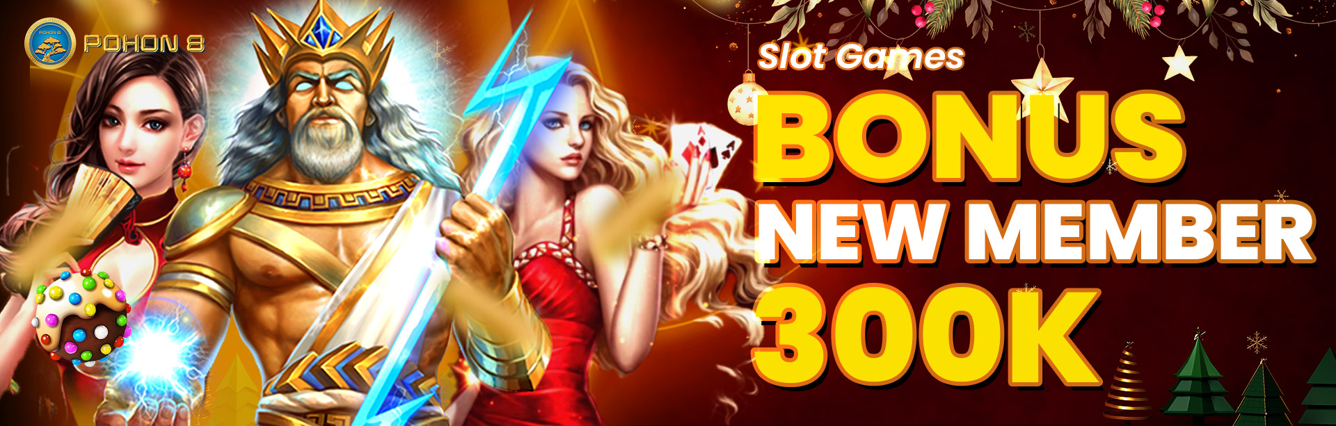 POHON8 Bonus New Member 300K